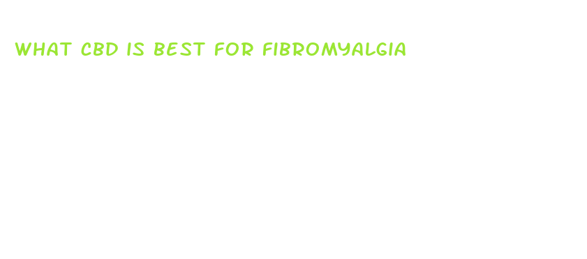 what cbd is best for fibromyalgia