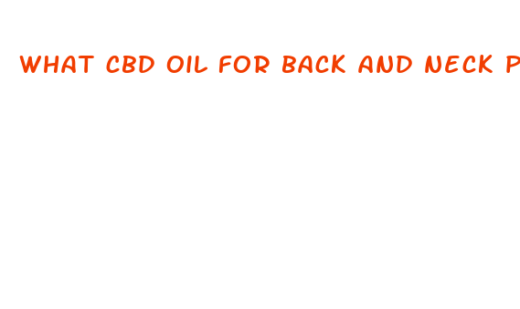 what cbd oil for back and neck pain