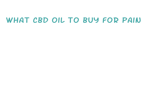 what cbd oil to buy for pain