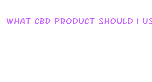 what cbd product should i use for foot pain