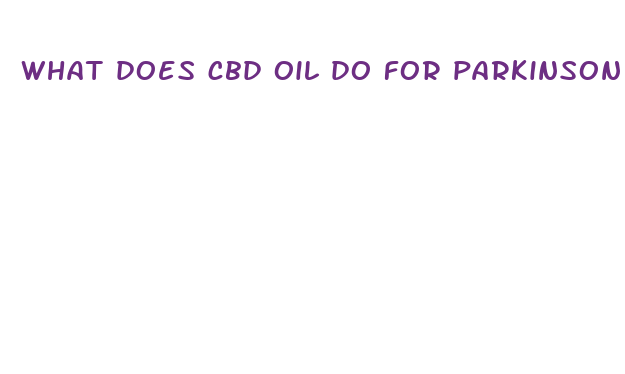 what does cbd oil do for parkinson 39