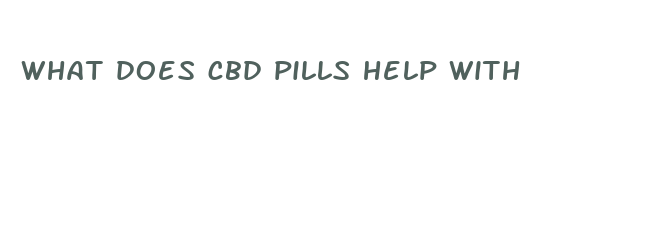 what does cbd pills help with