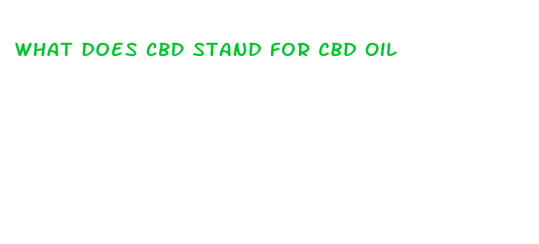 what does cbd stand for cbd oil