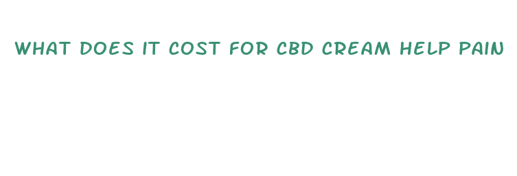 what does it cost for cbd cream help pain