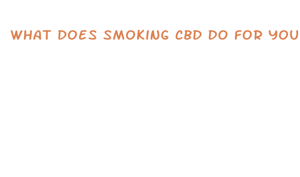 what does smoking cbd do for you