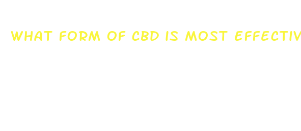 what form of cbd is most effective