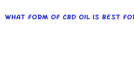 what form of cbd oil is best for anxiety