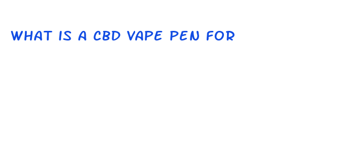 what is a cbd vape pen for