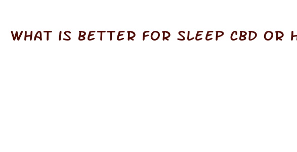 what is better for sleep cbd or hemp