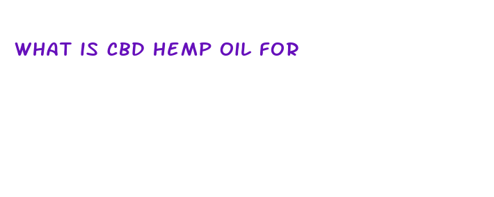 what is cbd hemp oil for