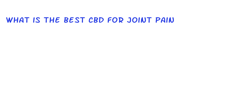 what is the best cbd for joint pain