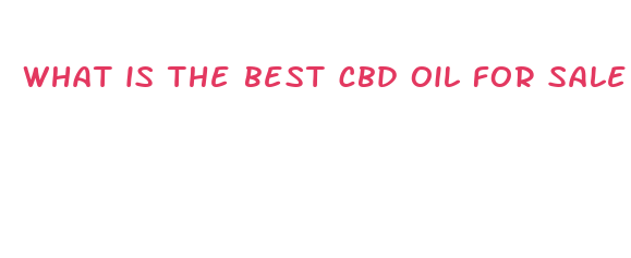 what is the best cbd oil for sale