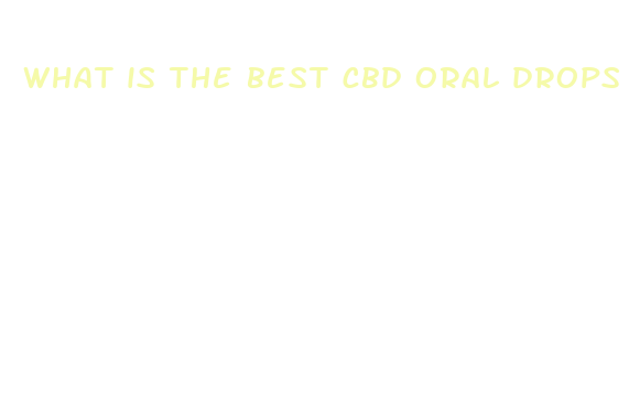 what is the best cbd oral drops for surgery