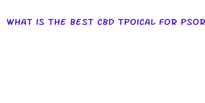 what is the best cbd tpoical for psoriasis in texad