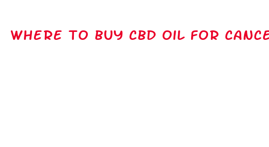 where to buy cbd oil for cancer uk