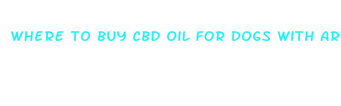 where to buy cbd oil for dogs with arthritis