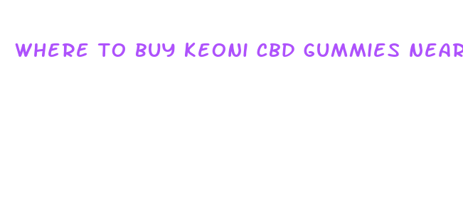 where to buy keoni cbd gummies near me