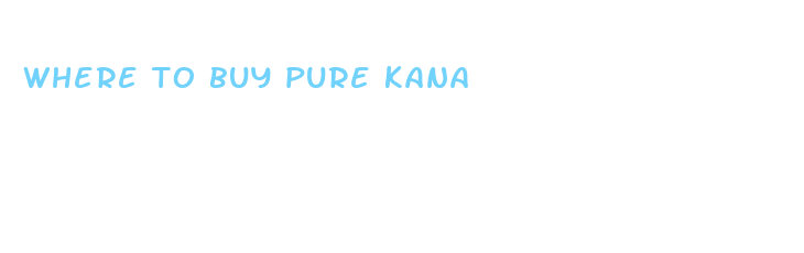 where to buy pure kana