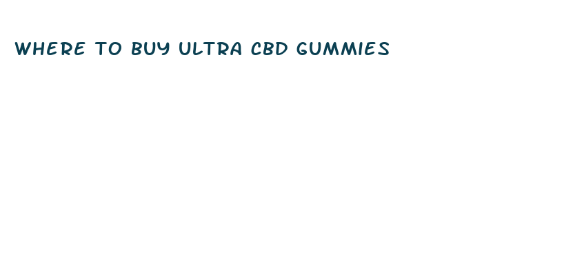 where to buy ultra cbd gummies