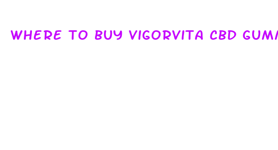 where to buy vigorvita cbd gummies