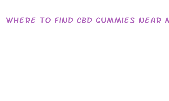 where to find cbd gummies near me