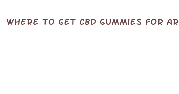 where to get cbd gummies for arthritis