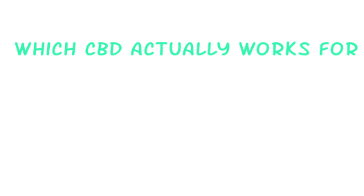 which cbd actually works for pain