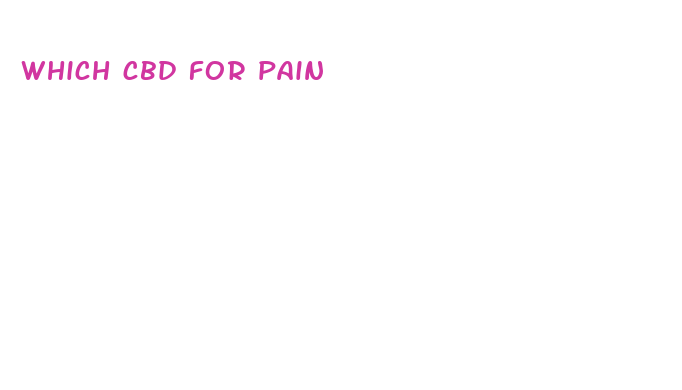 which cbd for pain