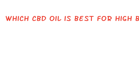 which cbd oil is best for high blood pressure