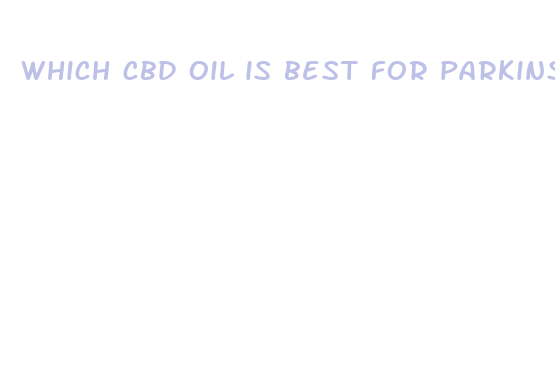 which cbd oil is best for parkinson s disease