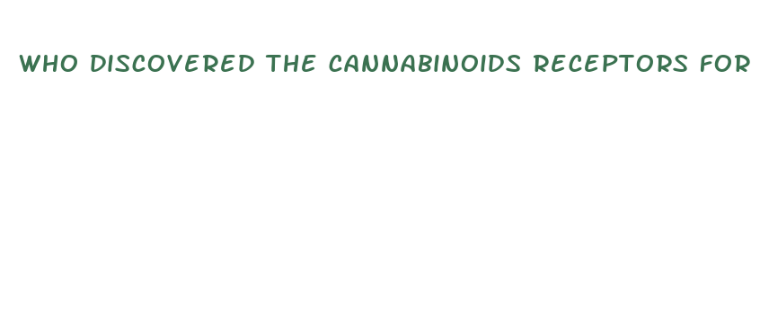 who discovered the cannabinoids receptors for cbd and thc