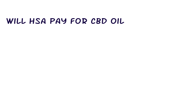 will hsa pay for cbd oil