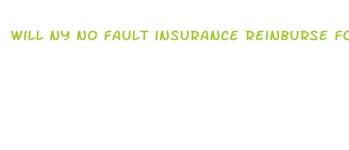 will ny no fault insurance reinburse for cbd oil