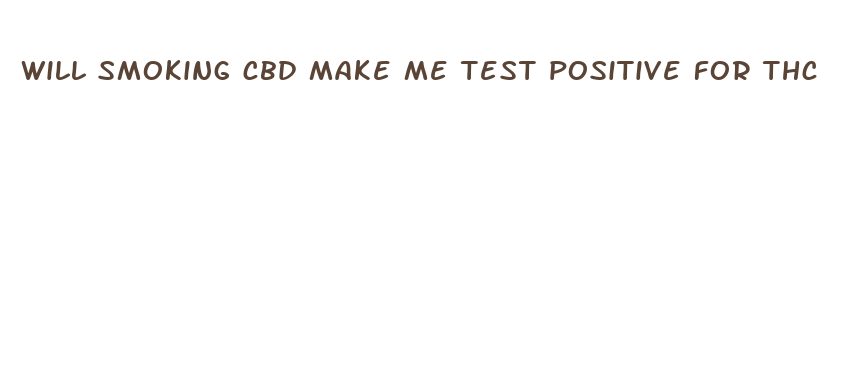 will smoking cbd make me test positive for thc