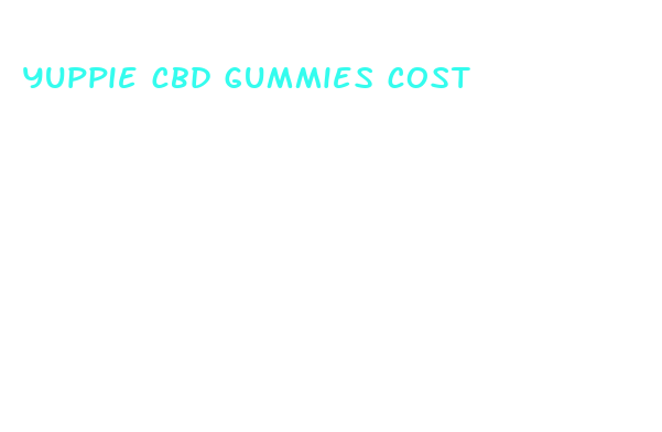 yuppie cbd gummies cost