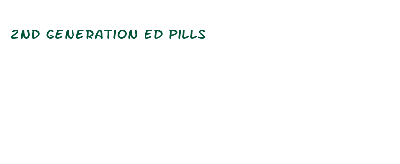 2nd generation ed pills