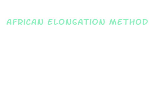 african elongation method