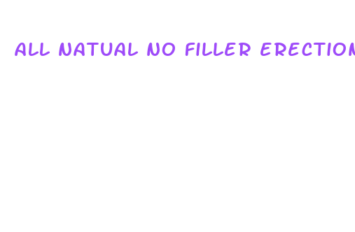 all natual no filler erection pills