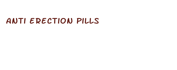 anti erection pills