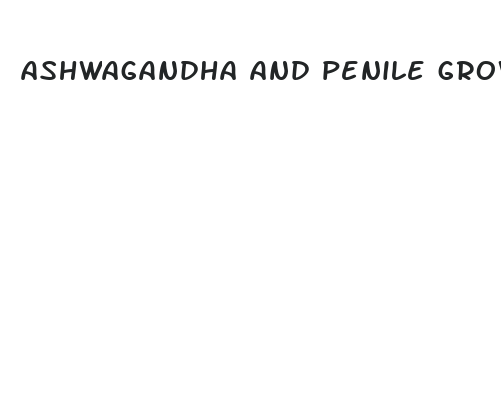 ashwagandha and penile growth