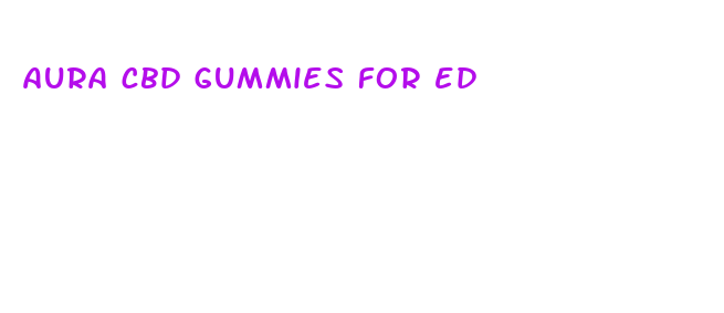 aura cbd gummies for ed