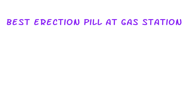 best erection pill at gas station