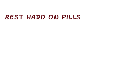 best hard on pills