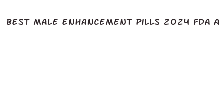 best male enhancement pills 2024 fda approved