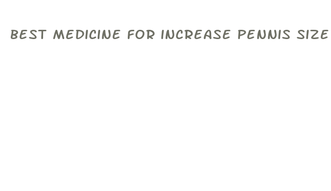 best medicine for increase pennis size in india