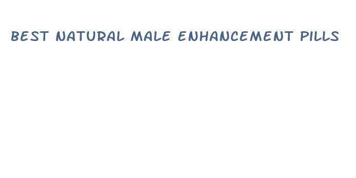 best natural male enhancement pills