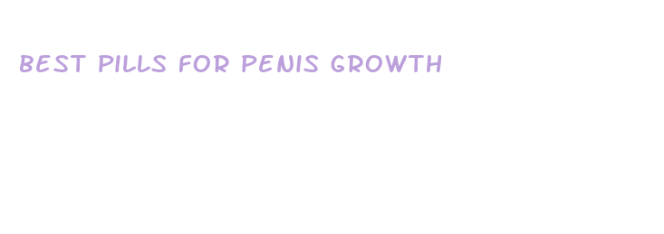 best pills for penis growth