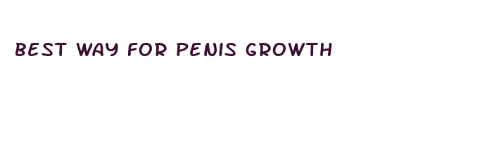 best way for penis growth