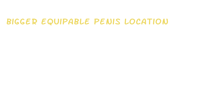 bigger equipable penis location