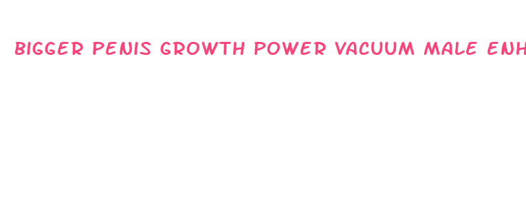 bigger penis growth power vacuum male enhancement enlarger penis pump man